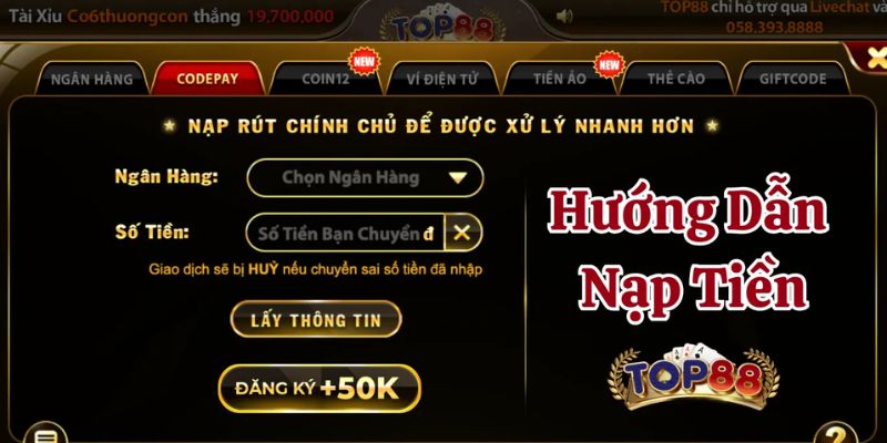 Nạp vốn và rút thưởng tại Top88 chỉ trong 5 phút