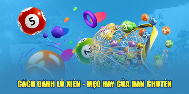 Soi cầu lô xiên bằng những phương pháp cực hay